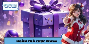 Hoàn trả cược WW88