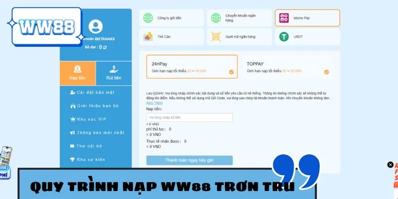 Quy trình nạp tiền WW88 trơn tru, hạn chế lỗi
